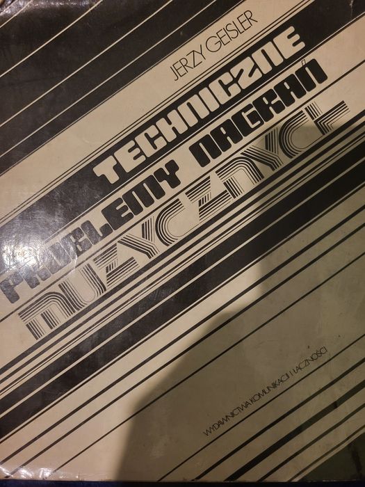 Techniczne problemy nagrań muzycznych.  J. Geisler
