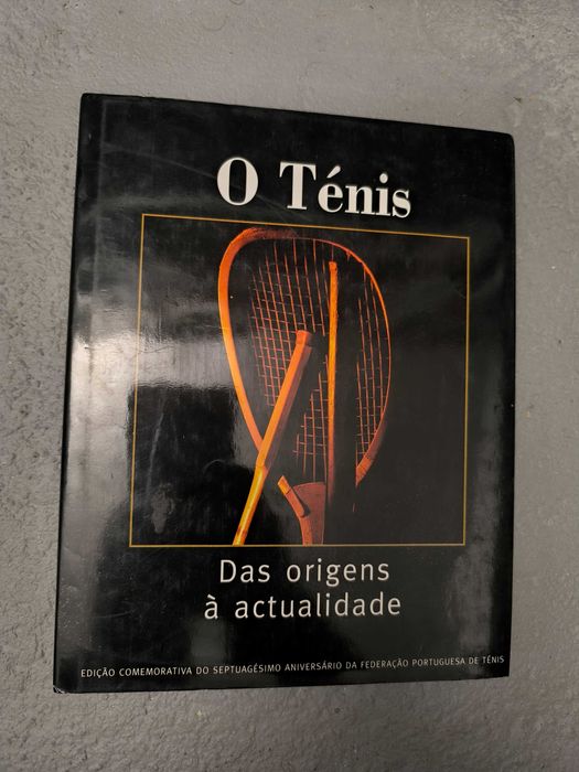 O Ténis — Das origens à actualidade (Edição Comemorativa FPT)