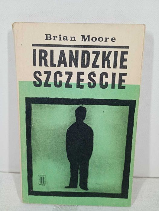Irlandzkie szczęście. Brian Moore