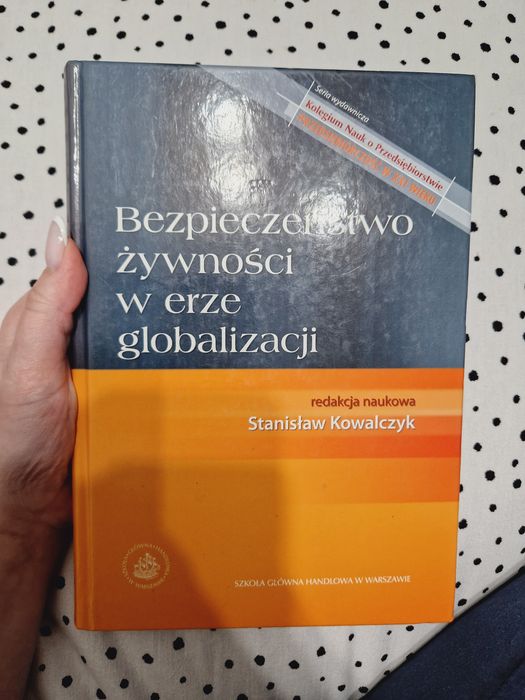 Bezpieczeństwo żywności w erze globalizacji Stanisław Kowalczyk