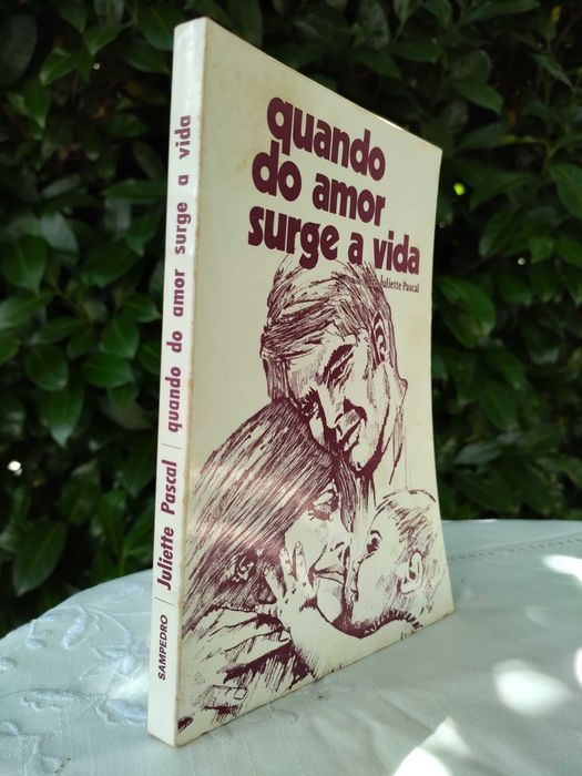 Quando do amor surge a vida (Juliette Pascal)