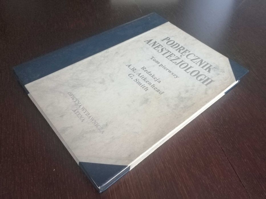 Podręcznik anestezjologii, tom 1, Aitkenhead, Smith 1995