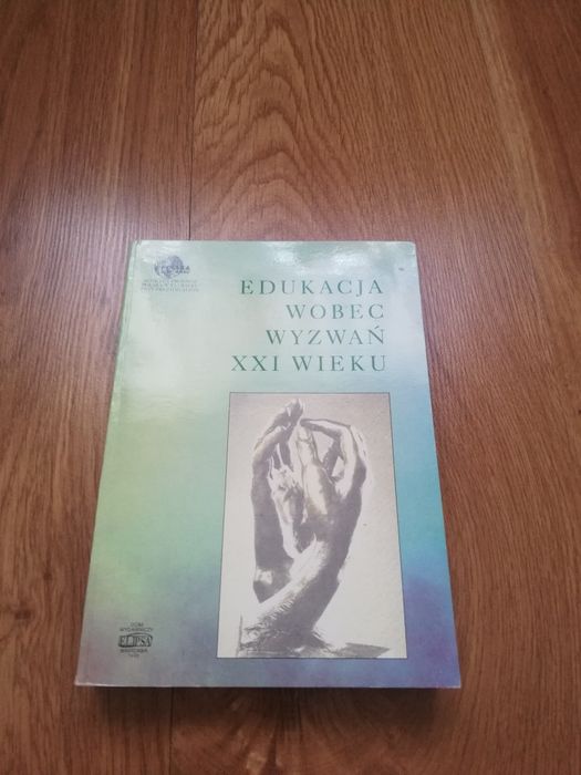 Edukacja wobec wyzwań XXI wieku