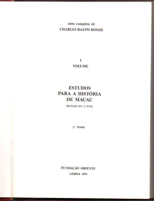 Estudos para a história de Macau – Vol. 1 Tomo 1-C. R. Boxer