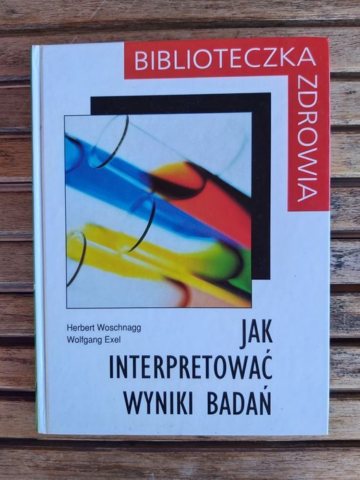 Jak interpretować wyniki badań Herbert Woschnagg Wolfgang Exel