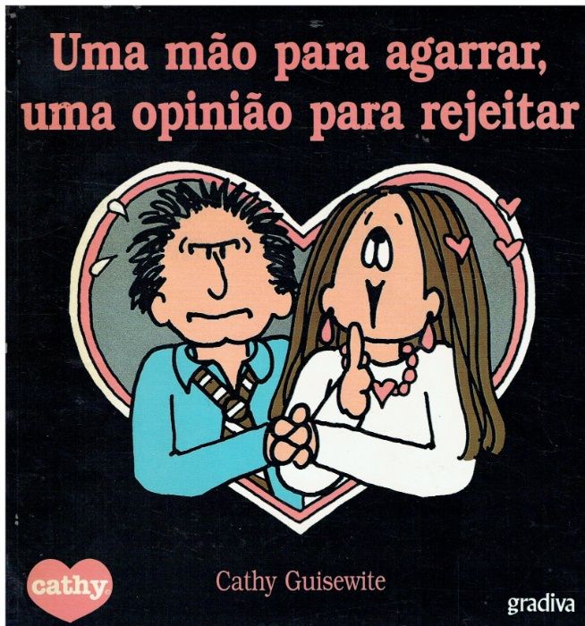 4312 Uma Mão Para Agarrar Uma Opinião Para Rejeitar de Cathy Guisewit