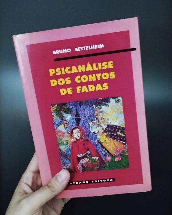 Psicanálise dos Contos de Fadas (Bruno Bettelheim)
