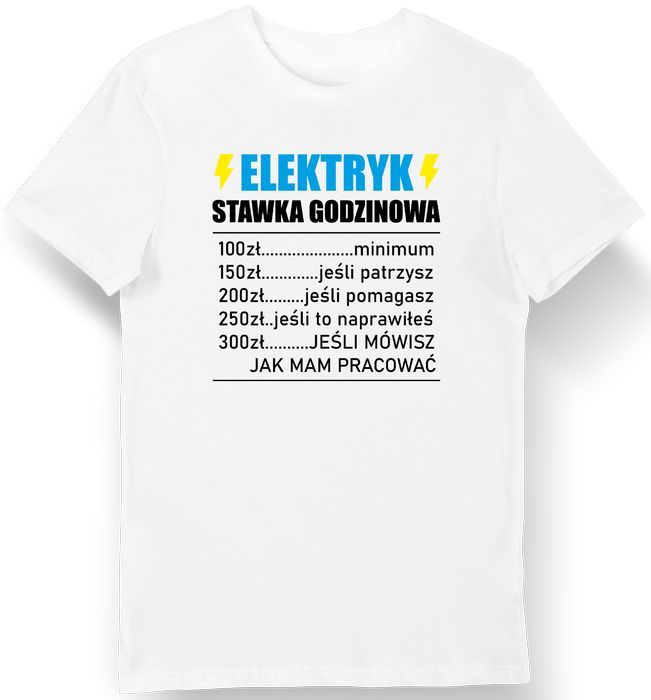 Koszulka męska dla Elektryka Stawka godzinowa biała 3XL