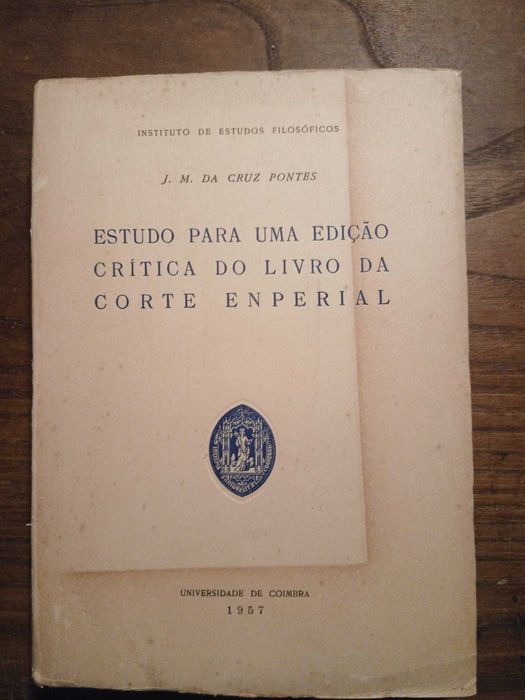 J. M. Da Cruz Pontes, Estudo Para Uma Edição Crítica do Livro da Corte Enperial