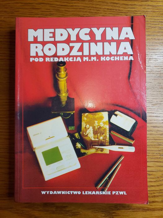 Medycyna rodzinna pod red. M.M. Kochena