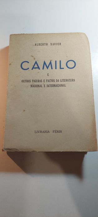 Camilo e Outras Figuras e... - Alberto Xavier (Assinado pelo autor)