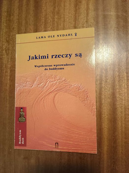 Jakimi rzeczy są - Lama Ole Nydahl [R]