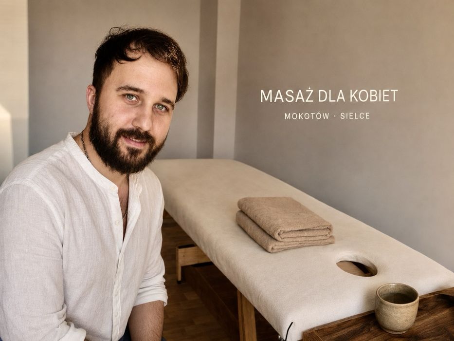 Masaż dla kobiet | relaksacyjny i antycellulitowy | Mokotów