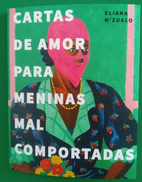 Cartas de Amor para Meninas Malcomportadas - Eliana N'Zualo