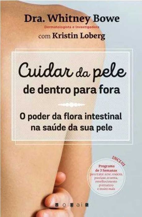 Livro Cuidar da Pele de Dentro para Fora de Whitney Bowe [Portes Inc]