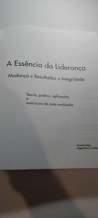 A Essência da Liderança, Mudança, Resultados, Integridade (1ª edição)