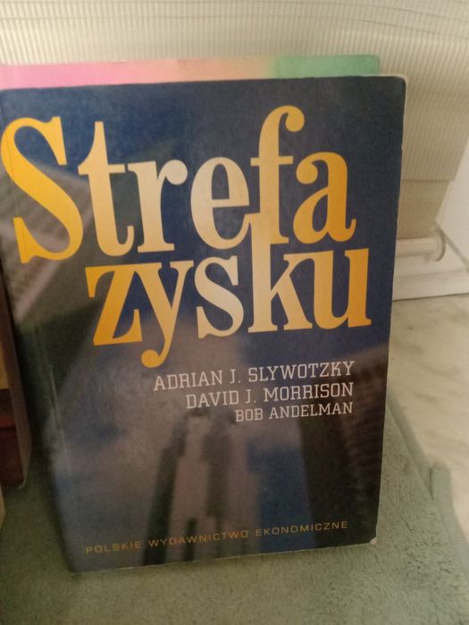 Strefa zysku , Slywotzky, Morrison,Andelman.