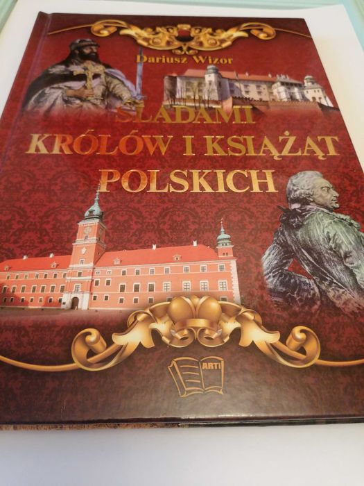 Książka Śladami królów i książąt polskich Dariusz Wizor