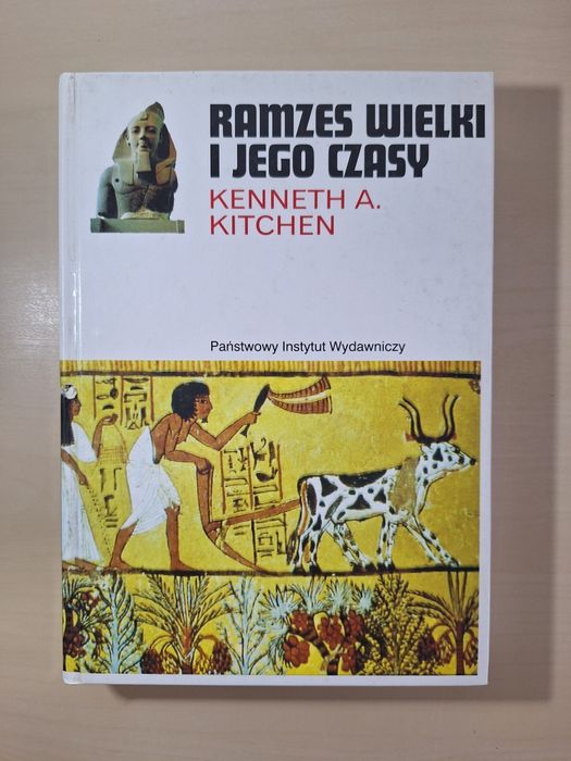 Kenneth A. Kitchen Ramzes Wielki i jego czasy