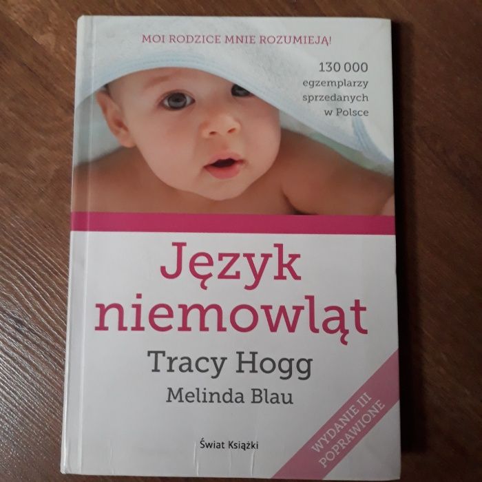 Język Niemowląt, Tracy Hogg & Melinda Blau poradnik dla rodziców