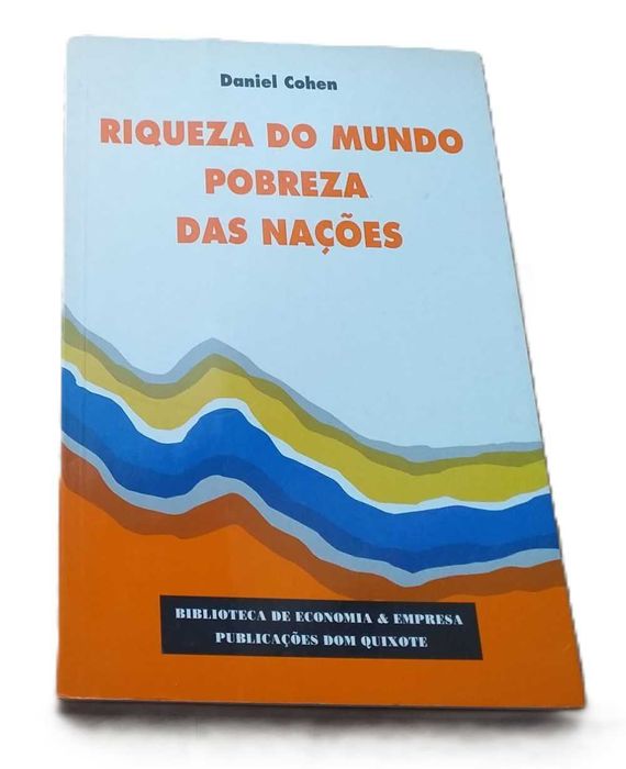 Riqueza do Mundo, Pobreza das Nações, de Daniel Cohen
