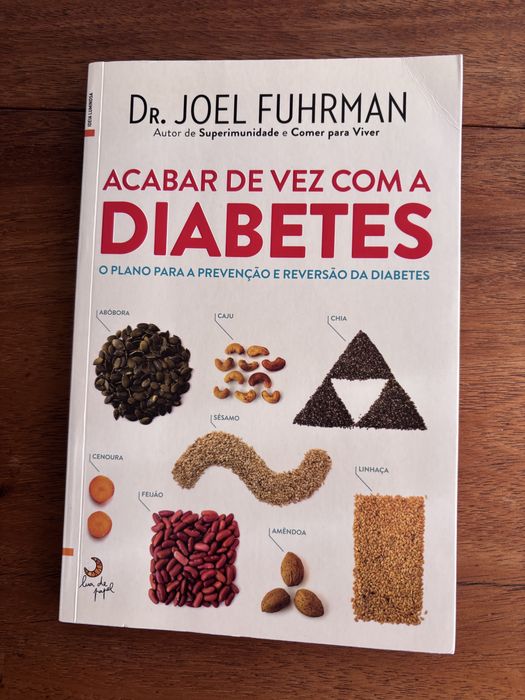 Acabar de Vez com a Diabetes do Dr. Joel Fuhrman