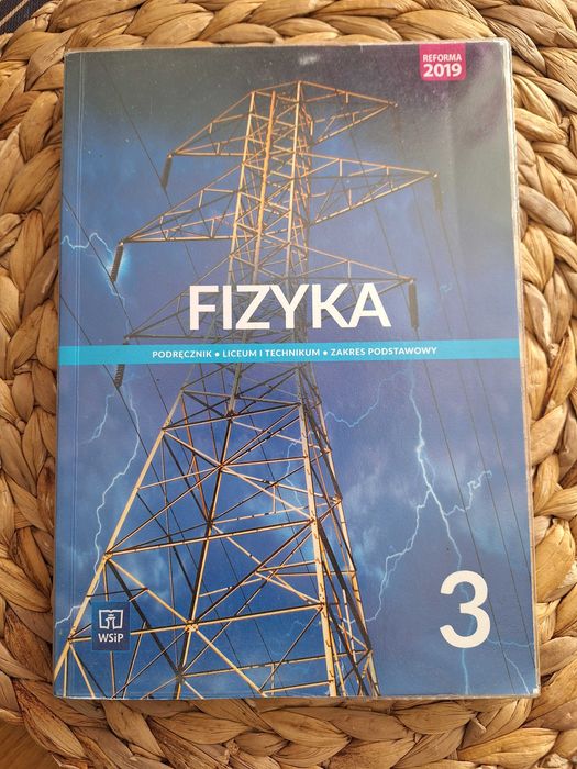 Fizyka 3 podręcznik liceum i technikum, zakres podstawowy WSIP (reforma 2019)