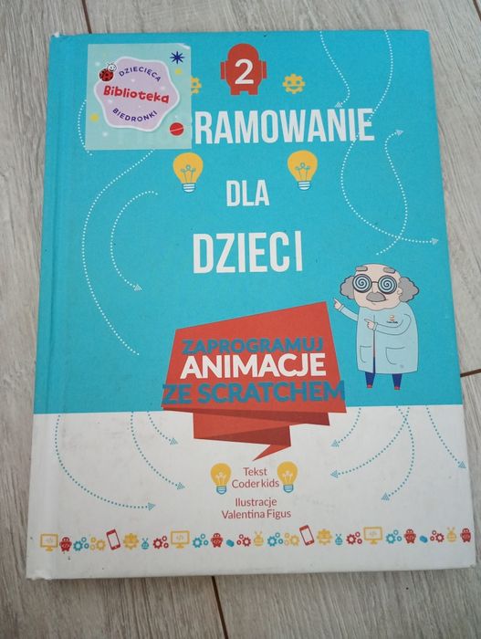 Książka programowanie dla dzieci zaprogramuj animacje ze scratchem