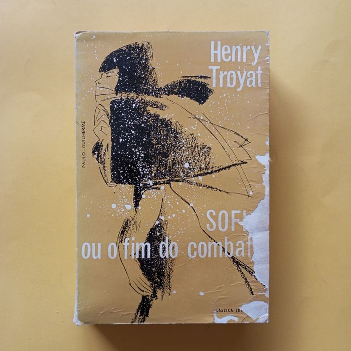 Sofia Ou O Fim Do Combate - Henry Troyat