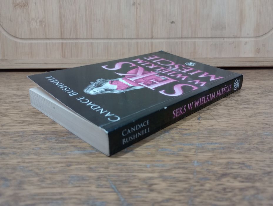 Seks w wielkim mieście. Candace Bushnell