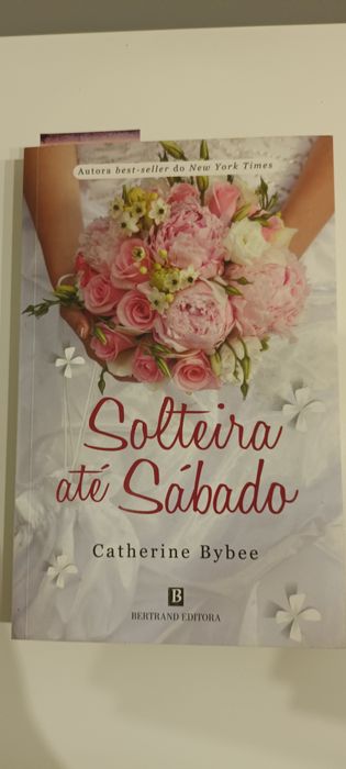 Livro - Solteira até Sábado
