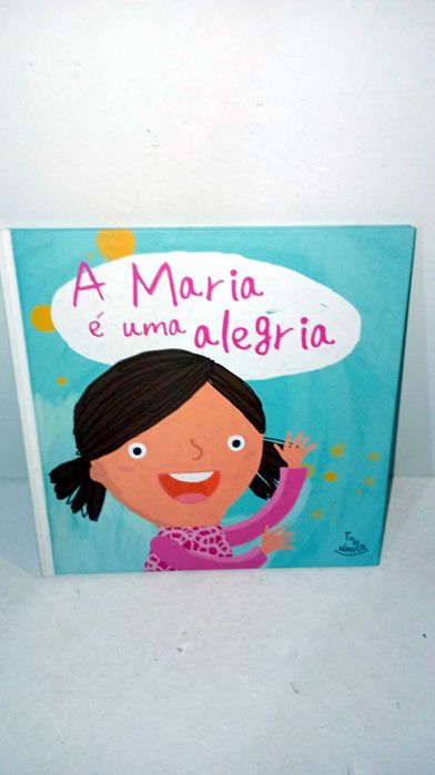 A Maria é uma Alegria