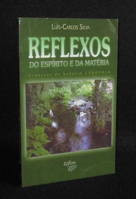 Livro Reflexos do Espírito e da Matéria Luís-Carlos Silva
