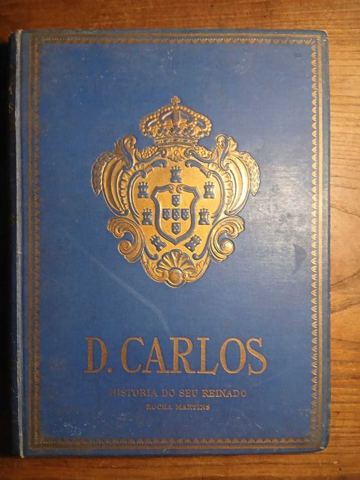 Rocha Martins, D. Carlos (História do Seu Reinado)
