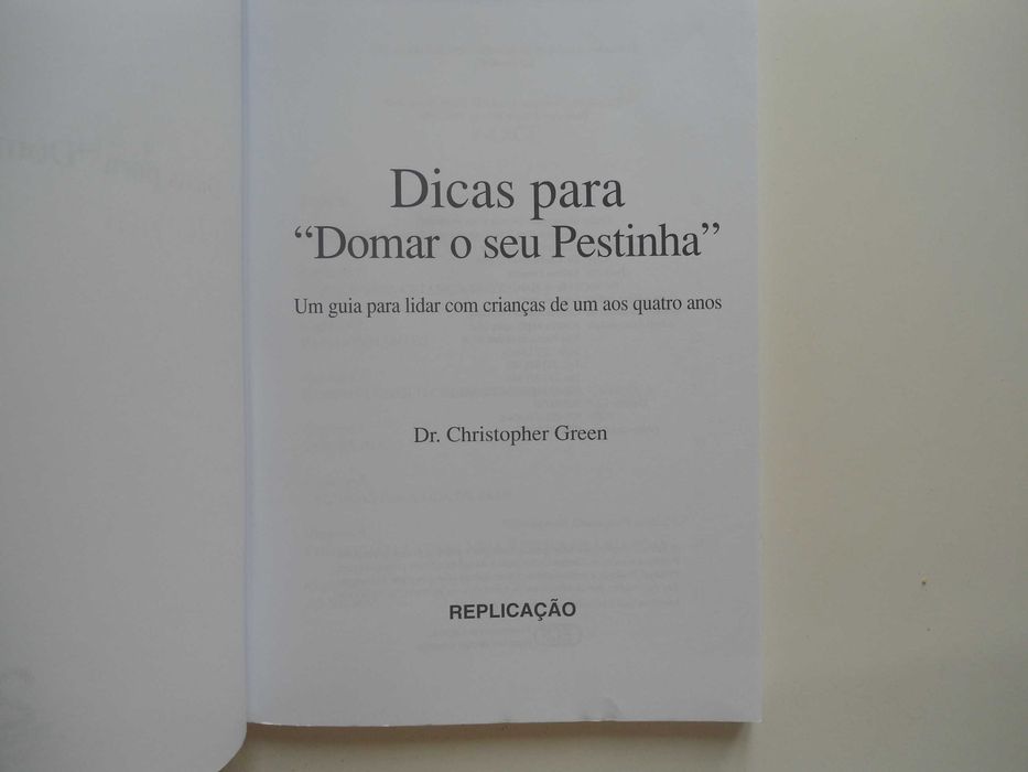 Dicas para "domar o seu pestinha" do Dr. Christopher Green