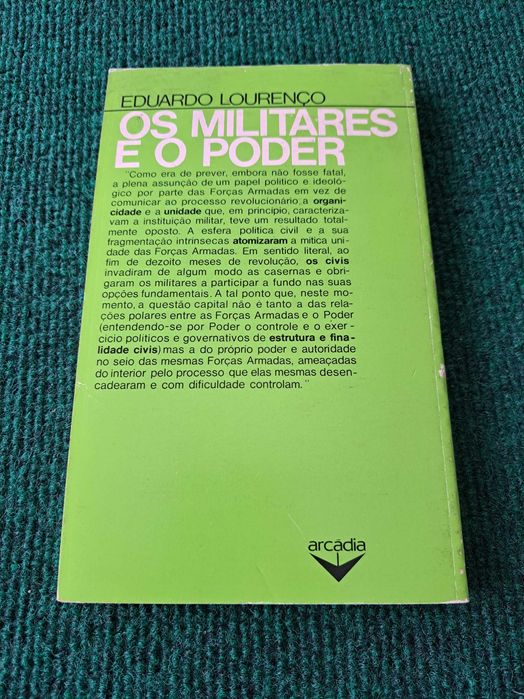 Os Militares e o Poder - Eduardo Lourenço