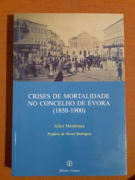 As Crises de Mortalidade em Évora/ Estudos de Administração (1874)