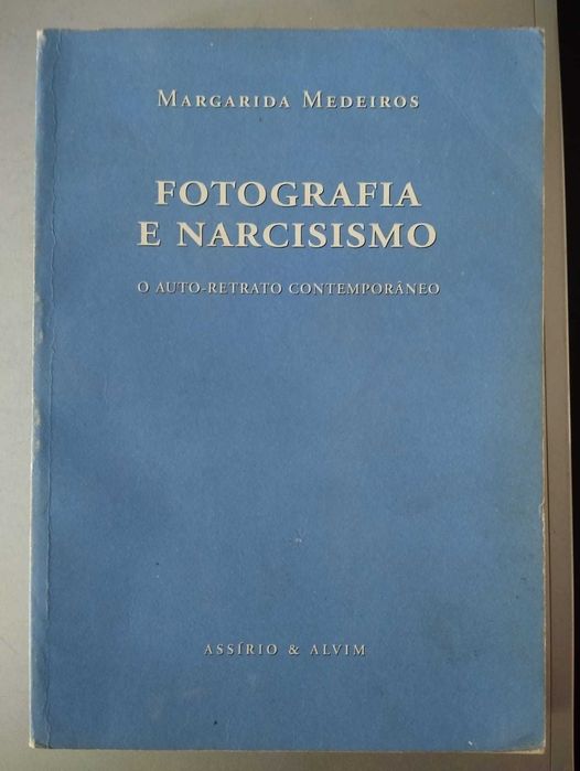 Fotografia e Narcisismo - O Auto-Retrato Contemporâneo