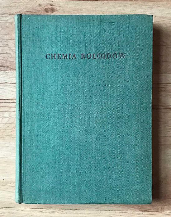 Chemia koloidów praca zbiorowa redakcja Alfred Kuhn +