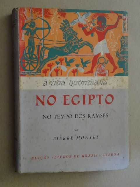 A Vida Quotidiana no Egipto no Tempo dos Ramsés de Pierre Montet