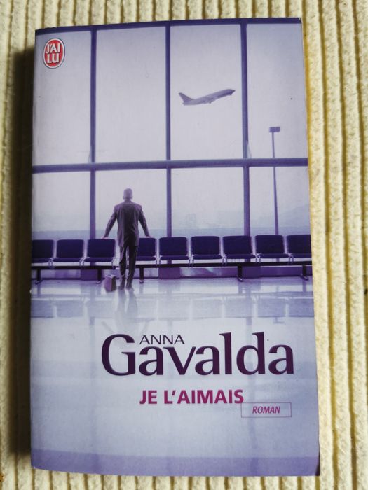 Je l'aimais Anna Gavalda