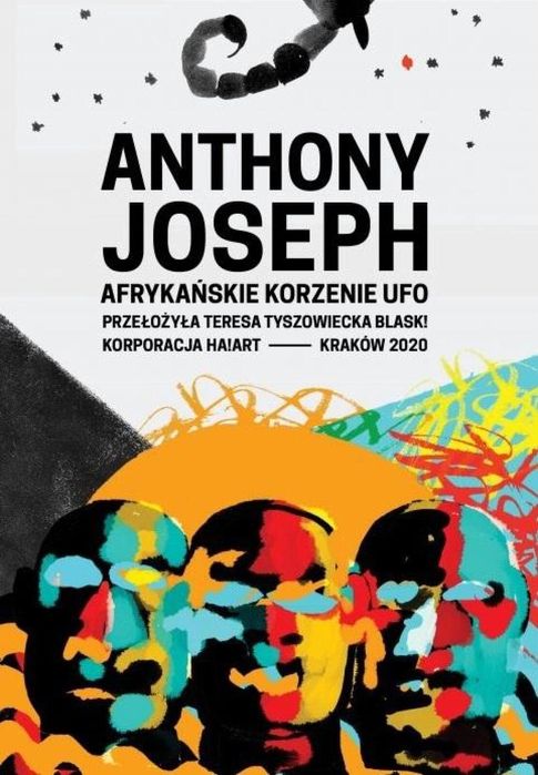 Afrykańskie korzenie ufo Korporacja Ha!Art Anthony Joseph Rok wydania