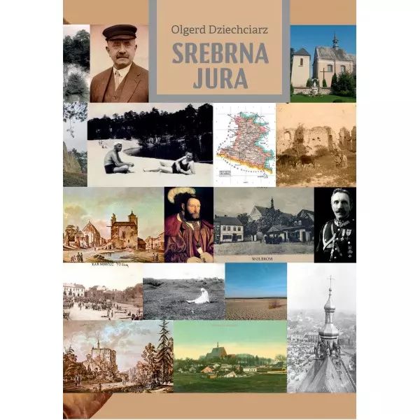 Srebrna Jura Szkice o ziemi olkuskiej. Afront. Nowy Produkt