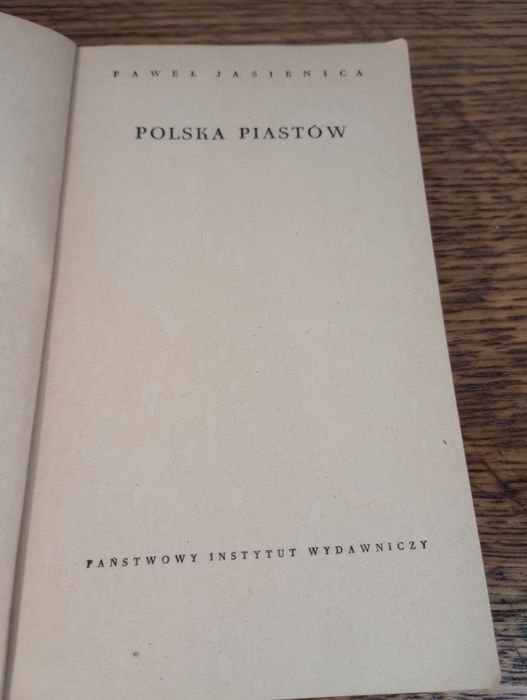 Polska Piastów. Paweł Jasienica.