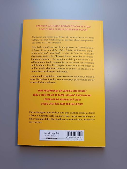 Liberdade, Felicidade e... Que Se F*da! – Mirian Goldenberg