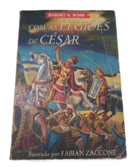 Com as Legiões de César, de Robert N. Webb