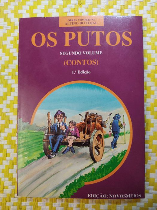 OS PUTOS Volume 2 –
Altino do Tojal