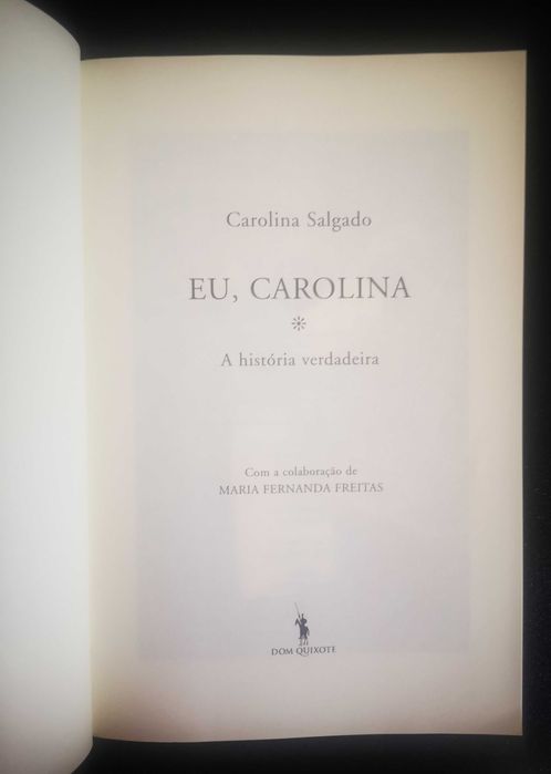 "Eu, Carolina - A História Verdadeira" de Carolina Salgado