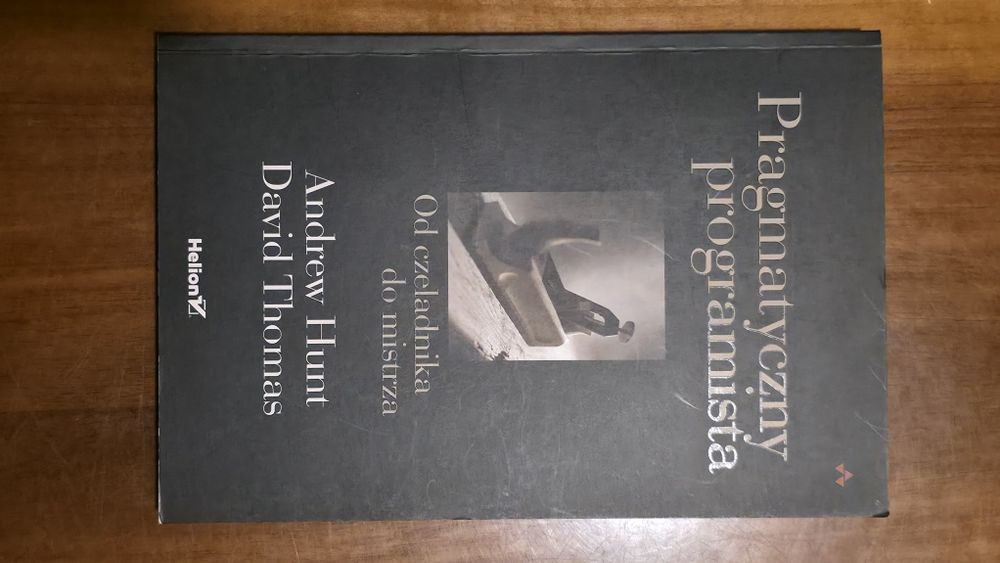 Pragmatyczny programisty Andrew Hunt David Thomas