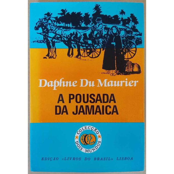 Daphne Du Maurier - A Pousada Da Jamaica